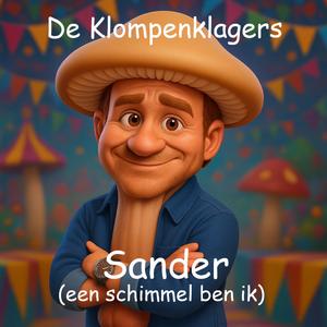 Sander (een schimmel ben ik)