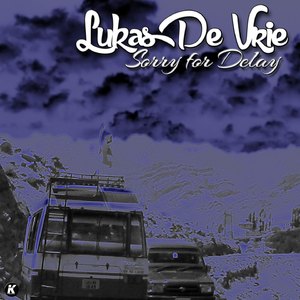 SORRY FOR DELAY (2020 remastered)