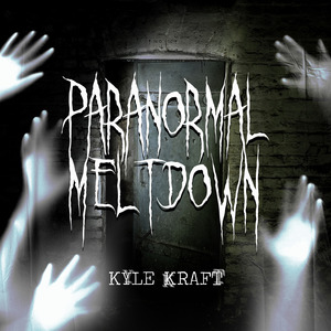 Paranormal Meltdown