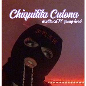 Chiquitita Culona (feat. Young Hood)