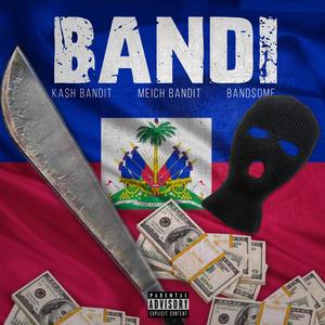 Bandi (feat. Meich Bandit & Band$ome)