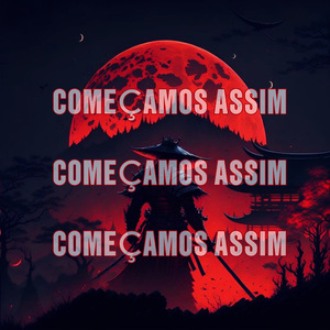 Começamos Assim