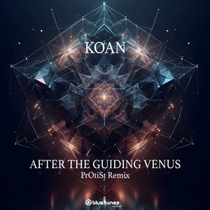 After the Guiding Venus (PrOtiSt Remix)