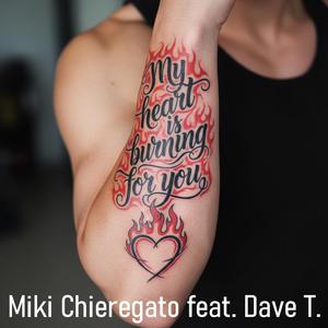 My heart is burning for you