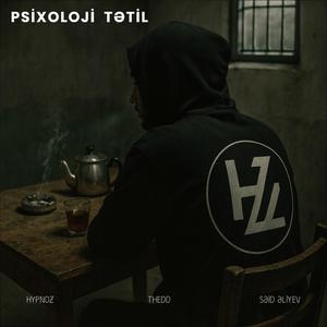 Psixoloji Tətil (feat. THEDD & Səid Əliyev)