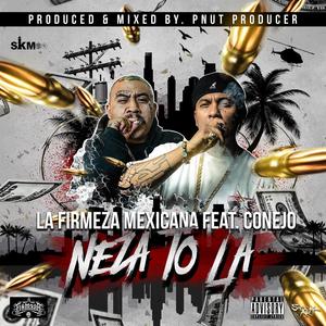Neza to la (feat. Conejo)