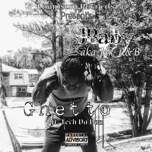Ghetto (feat. Tech Da Don)