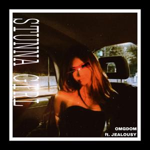 STUNNA GIRL (feat. Jealousy)