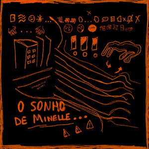 o sonho de Minelle…