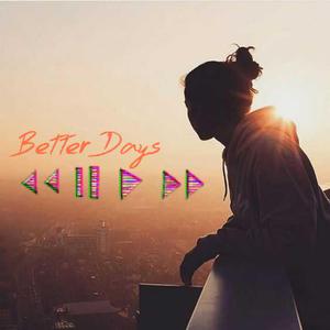 Better Days