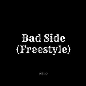 Bad Side (Freestyle)
