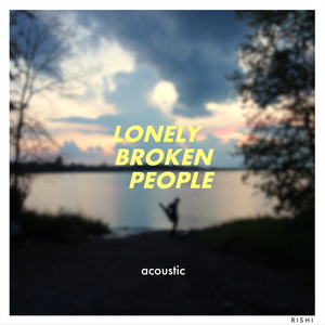 Lonely Broken People (Acoustic)