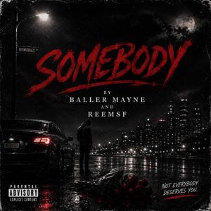 Somebody (feat. ReemSF)