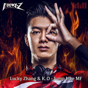 LuckyZhang - Jump Like MF (Original Mix)