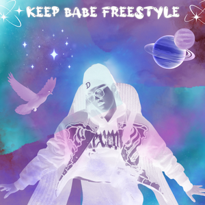 Keep Babe Freestely
