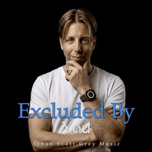 Excluded By You