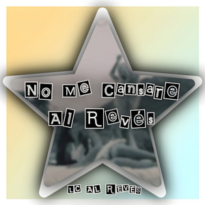 No Me Cansare al Revés