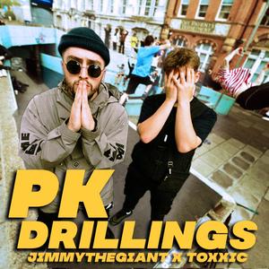 PK DRILLINGS (feat. Toxxic)