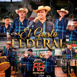 El Gusto Federal (En Vivo Desde La Monumental Plaza Garibadi)