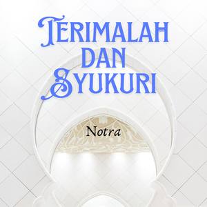 Terimalah Dan Syukuri