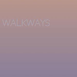 Walkways