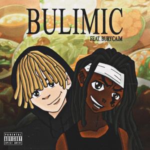 Bulimic (feat. Burycaim)