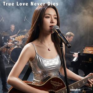 True Love Never Dies