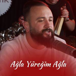 Ağla Yüreğim Ağla