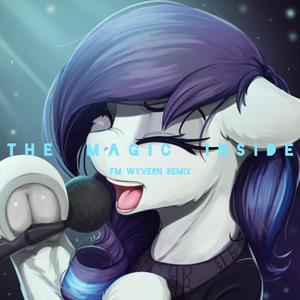 Countess Coloratura-The Magic Inside（FM Wyvern remix）