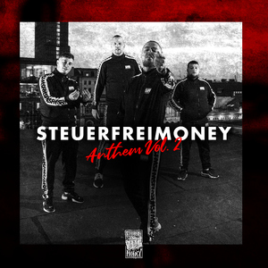 Steuerfreimoney Anthem Vol. 2 (feat. AchtVier, TaiMO, Stanley, Danny 111)