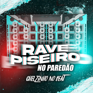 Rave Piseiro no Paredão