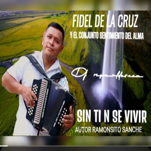 FIDEL DE LA CRUZ Y SU CONJUNTO SENTIMIENTO DEL ALMA 2023 04022026 (Remastered)