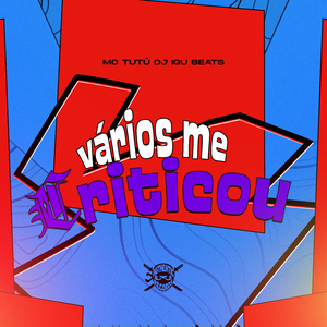 Vários Me Criticou