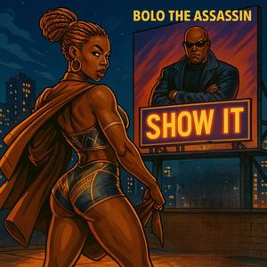 Show It (feat. Antoine Maurice King & Spate Media)