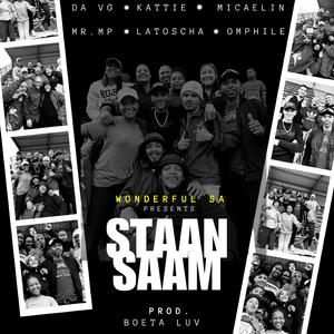 Staan Saam (feat. Kattie, MR. MP, Da V.G, Latoscha, Micaelin & Omphile)