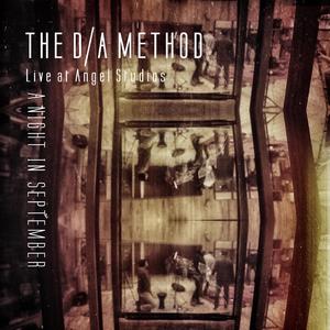 The D/A Method (Live at Angel Recording Studios)