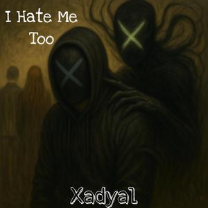 I Hate Me Too