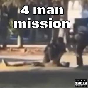 4 man mission (feat. Pt loaded, Shone2raw & Perk yungin)