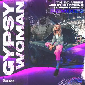 Gypsy Woman (feat. Jaime Deraz) [Jaxomy Remix]