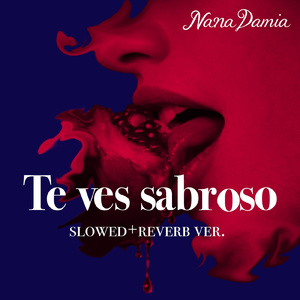 Te Ves Sabroso (Slowed & Revreb Ver)