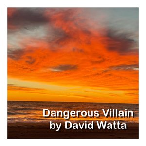 Dangerous Villain