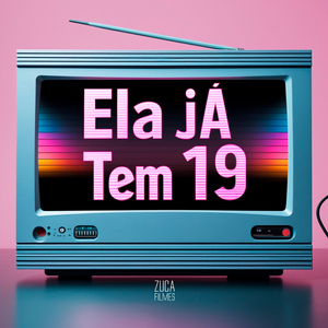 Ela Já Tem 19