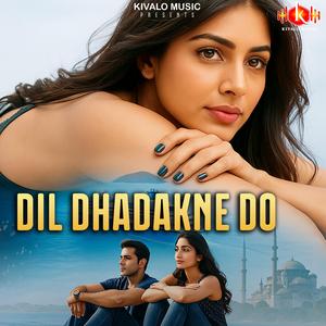Dil Dhadakne Do (Special Version)