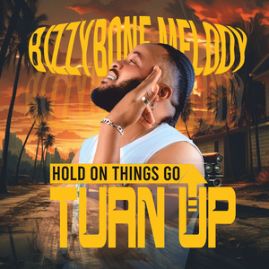 Hold on things go turn up