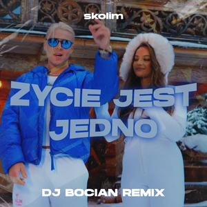 Życie Jest Jedno (DJ Bocian Remix)