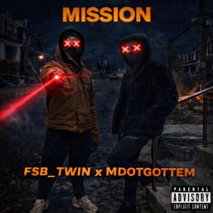 Mission (feat. MDOTGOTTEM)