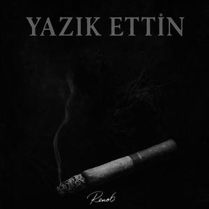 YAZIK ETTİN