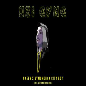 Uzi Gvng (feat. Bymonkid & City Boy)