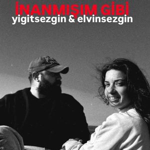 İnanmışım Gibi