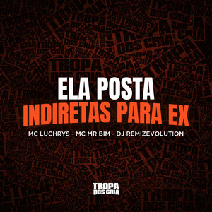 ELA POSTA INDIRETAS PARA EX